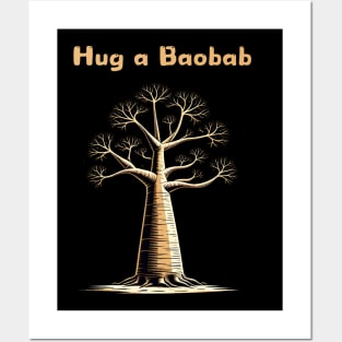 Hug A Baobab Tree Posters and Art